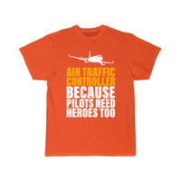 Thumbnail for Because Pilots Need Heroes Too Air Traffic Control T-SHIRT THE AV8R