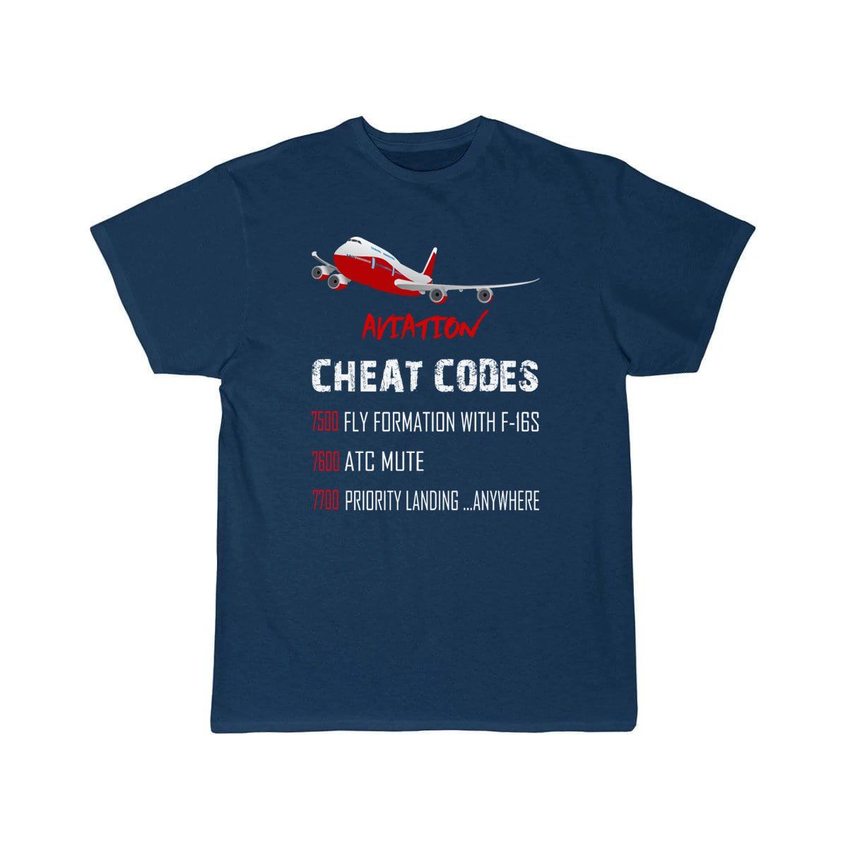 Aviation Cheat Codes 7500 7600 7700 T-SHIRT THE AV8R