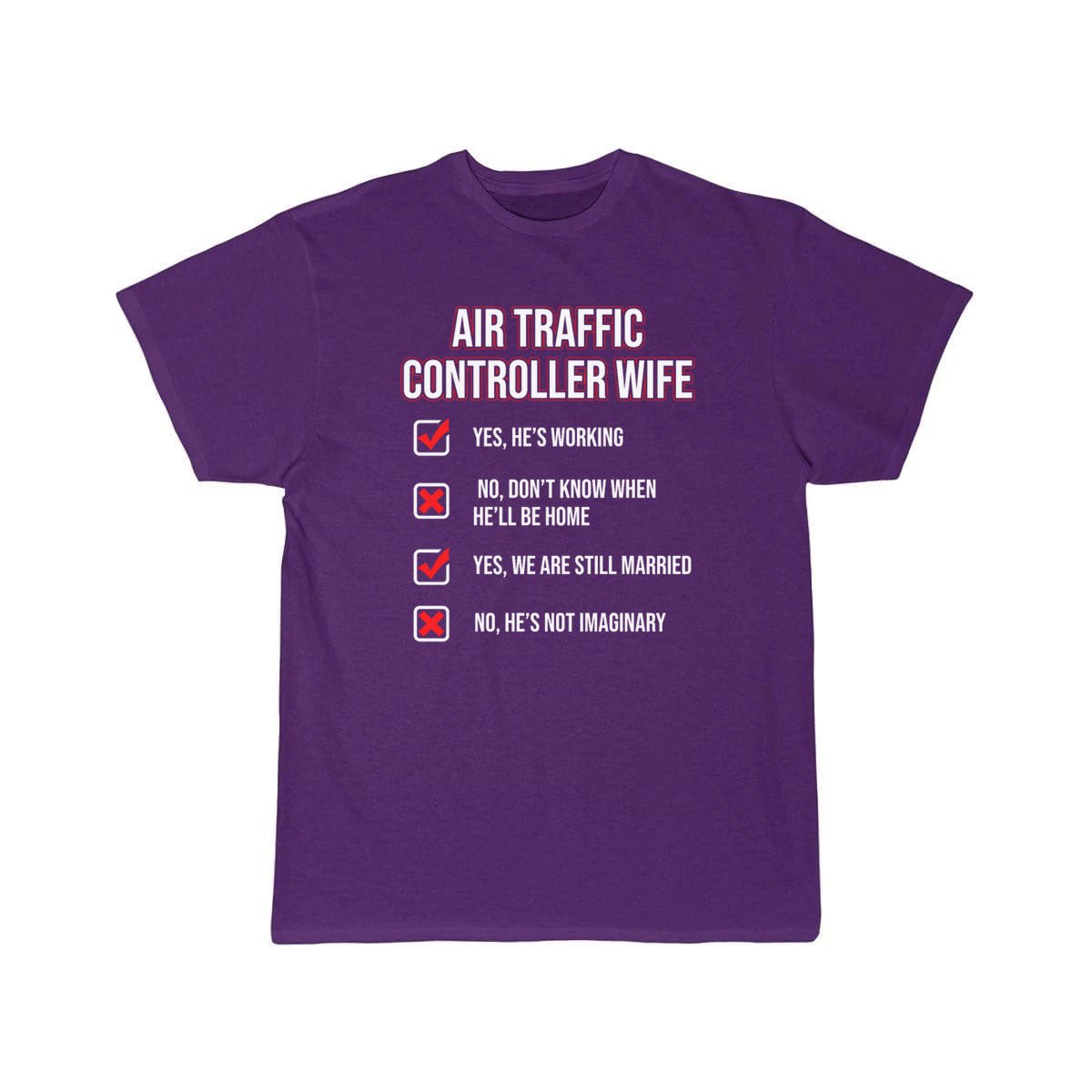 AIR TRAFFIC CONTROLLER WIFE ATC FLIGHT CONTROL T - SHIRT - PILOTSX