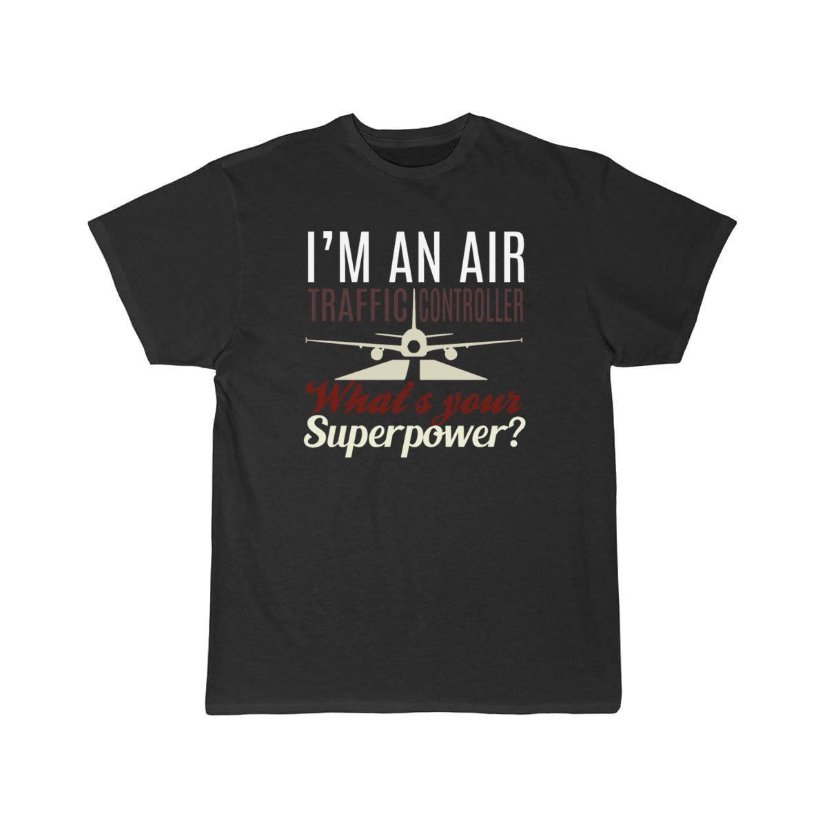 AIR TRAFFIC CONTROLLERS QUOTE T - SHIRT & GIFT IDEA T - SHIRT - PILOTSX