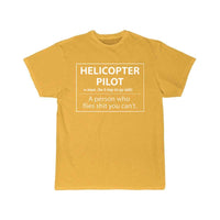 Thumbnail for Helicopter Pilot a person who flies shit you can't T-SHIRT THE AV8R