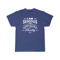 Thumbnail for I Am Serious and Don't Call Me Shirley T-SHIRT THE AV8R