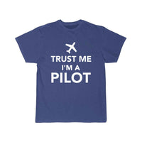 Thumbnail for Trust me I m a Pilot T-SHIRT THE AV8R