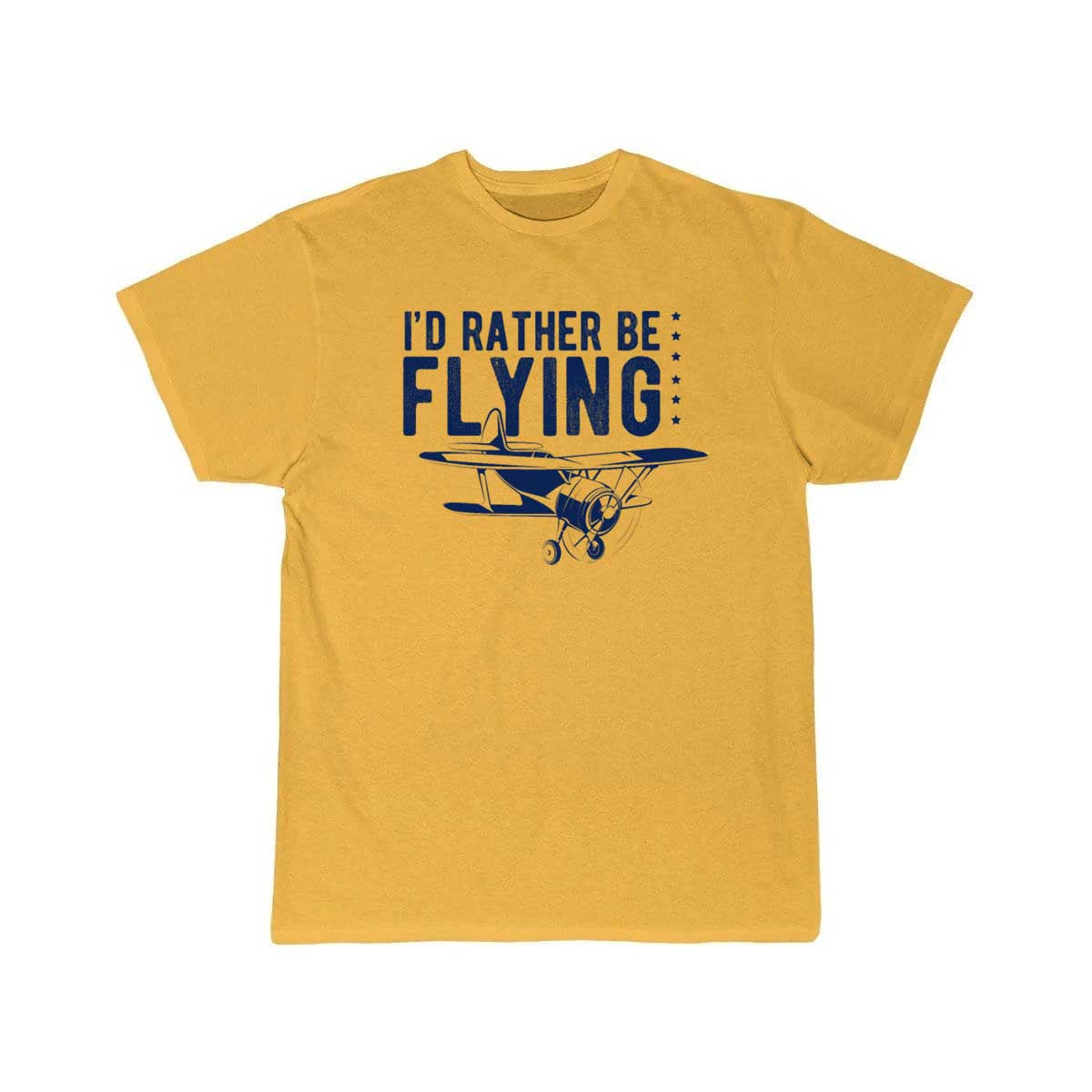 I'd Rather Be Flying Flying Pilot Plane T-SHIRT THE AV8R