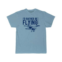 Thumbnail for I'd Rather Be Flying Flying Pilot Plane T-SHIRT THE AV8R