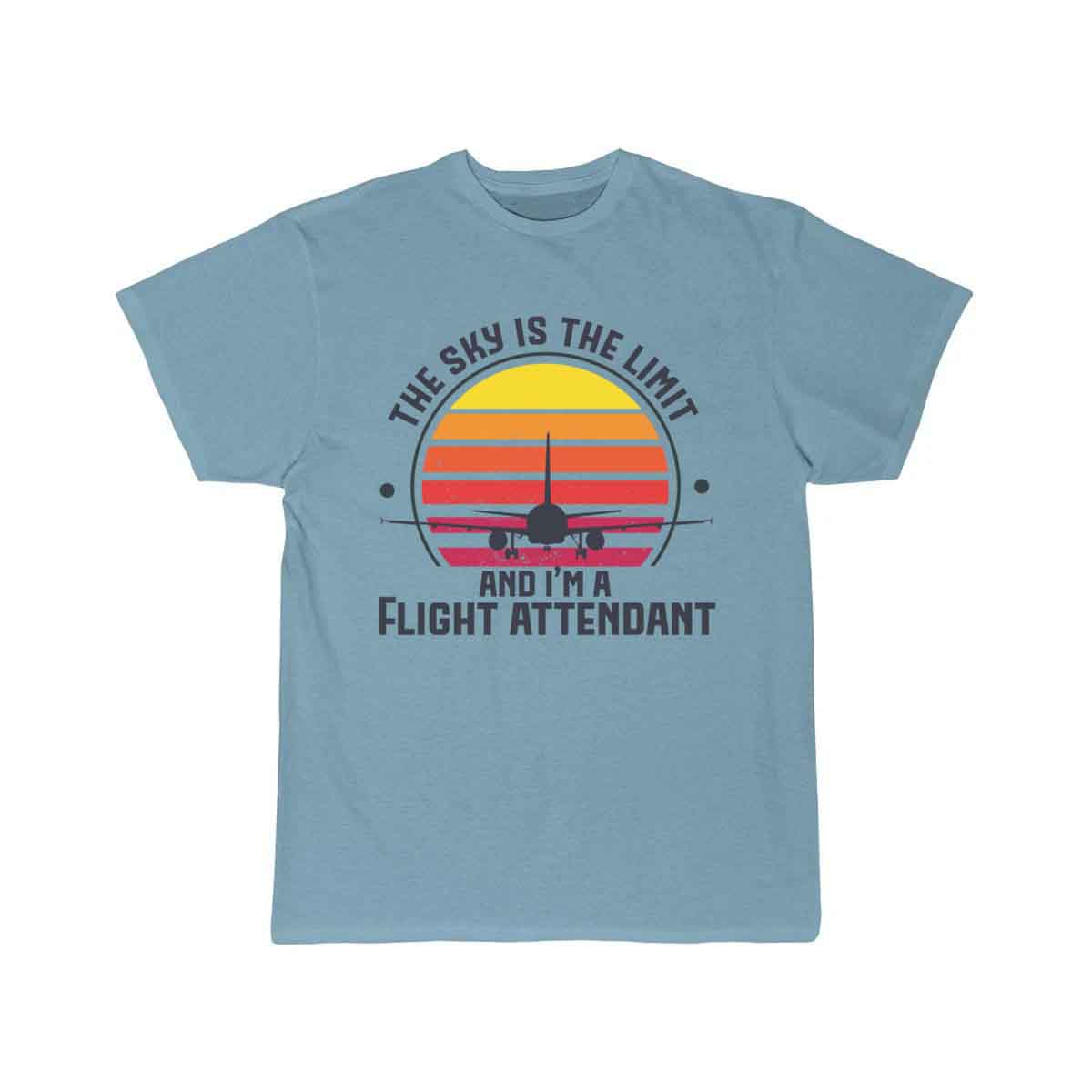 The Sky Is The Limit And Im A Flightatte T-SHIRT THE AV8R