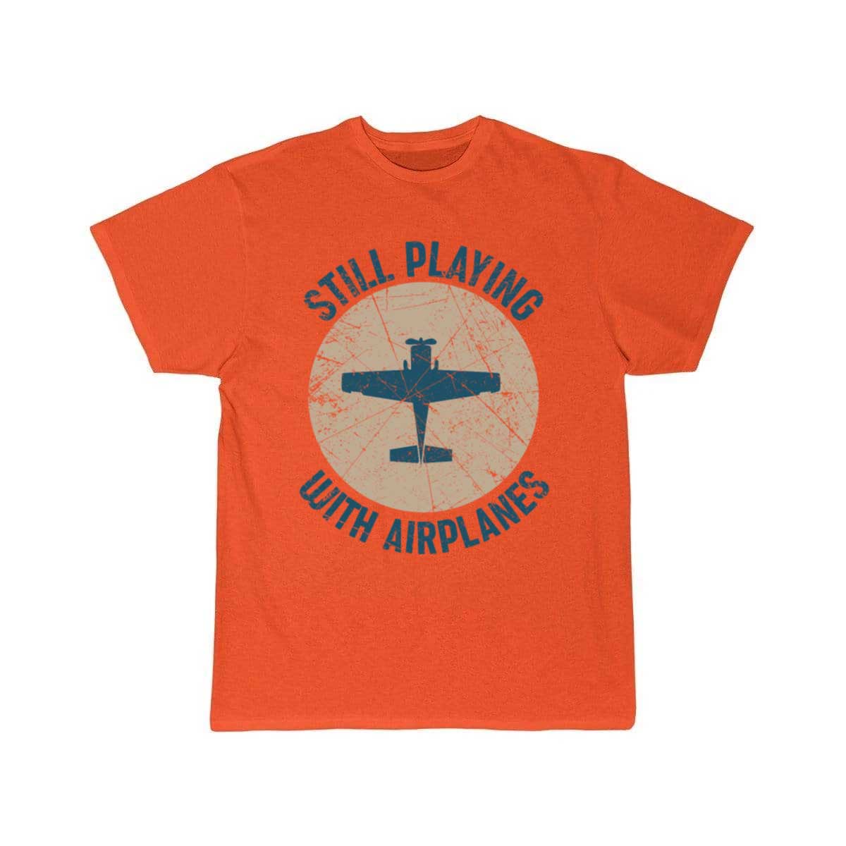 Still Playing With Airplanes T-SHIRT THE AV8R