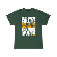 Thumbnail for Most Important Call Me Dad Fathers Day Gift  T-SHIRT THE AV8R