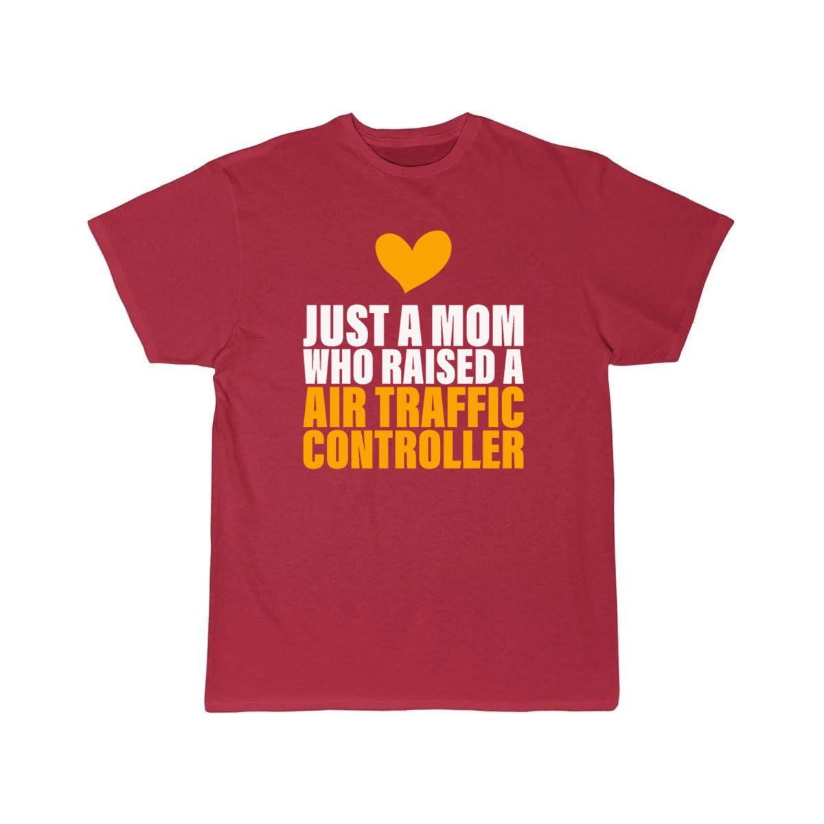 Mom Who Raised A Air Traffic Controller for ATC T-SHIRT THE AV8R