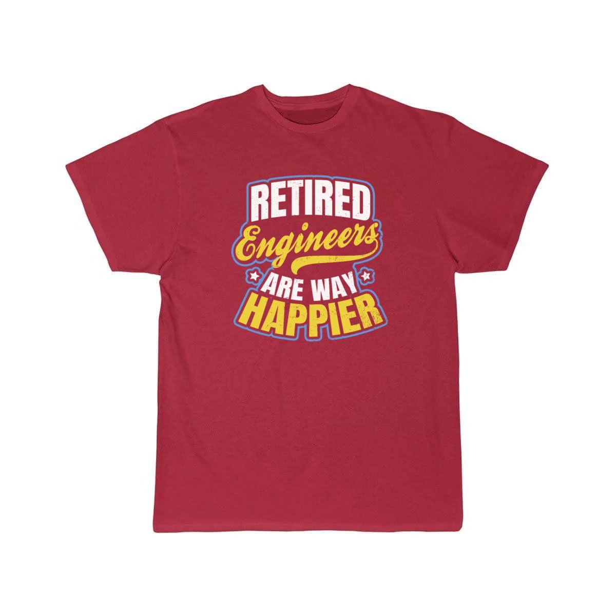 Retired Engineer Way Happier  T-Shirt THE AV8R