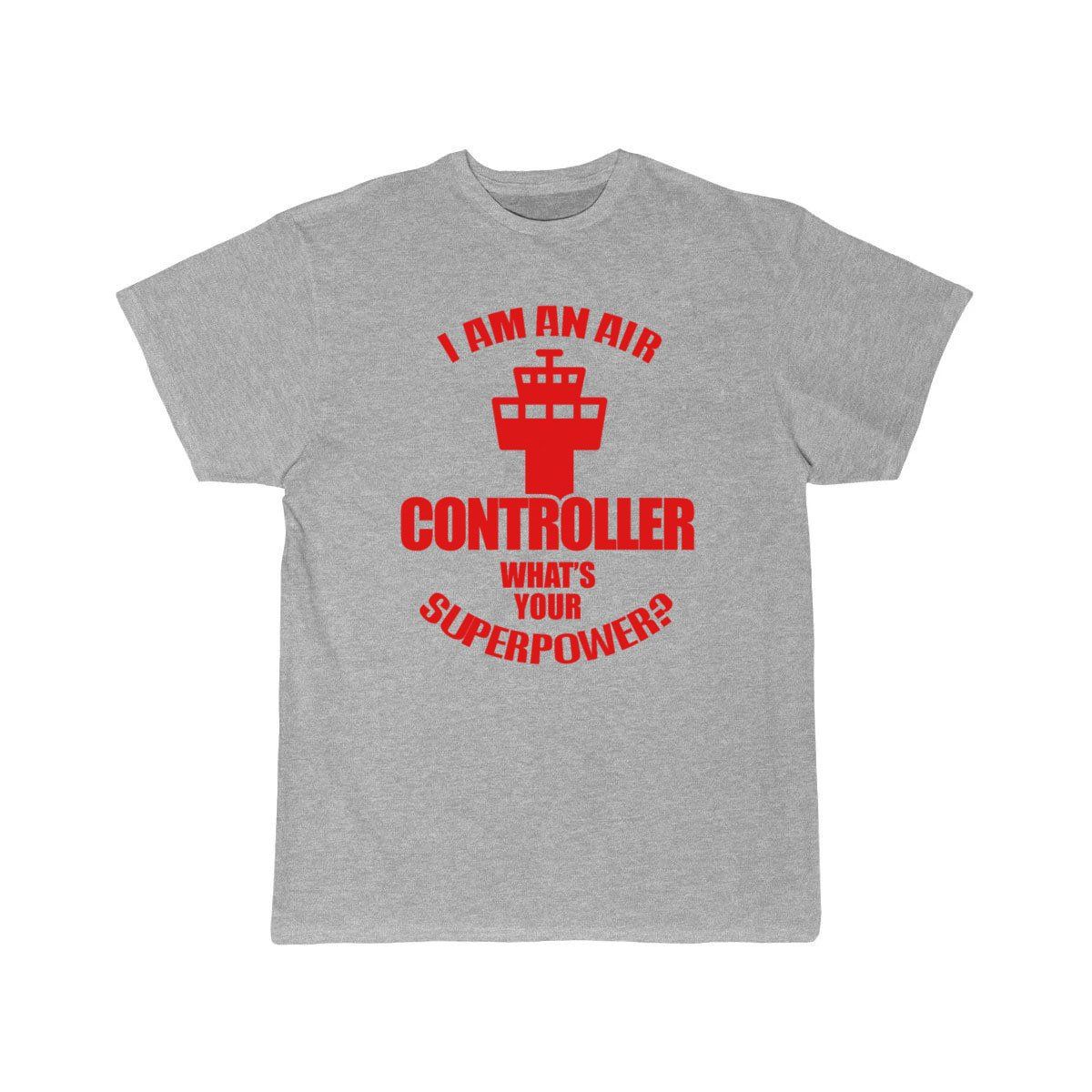 I'm An Air Traffic Controller Superpower T-SHIRT THE AV8R