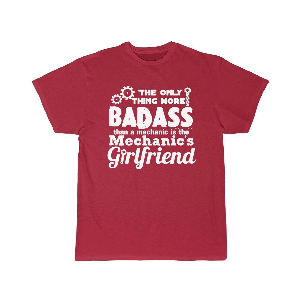 Badass Mechanic s Girlfriend  T-Shirt THE AV8R