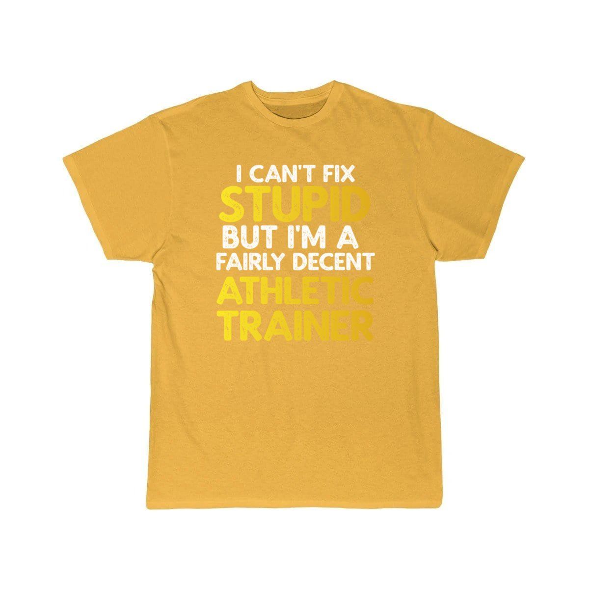 I Can't Fix Stupid But I'm A Fairly Decent Athleti T-SHIRT THE AV8R