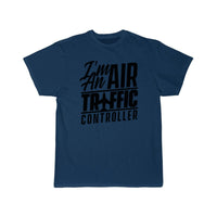 Thumbnail for I am an air traffic controller Control ATC Flight T-SHIRT THE AV8R