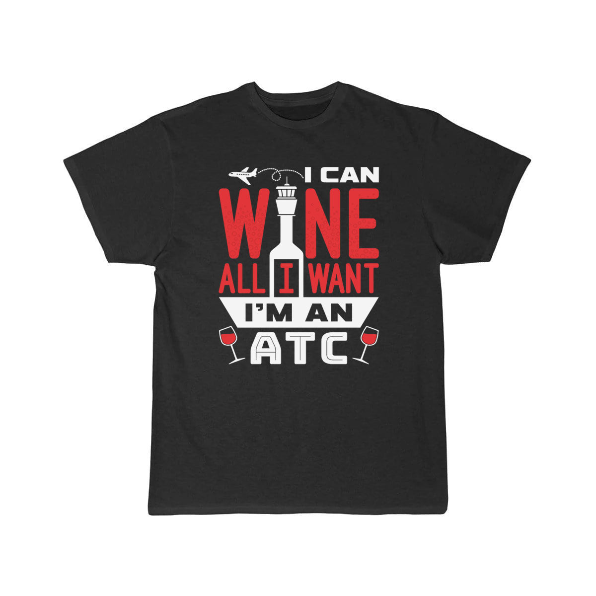 Funny ATC Air Traffic Control Wine Quote T-SHIRT THE AV8R