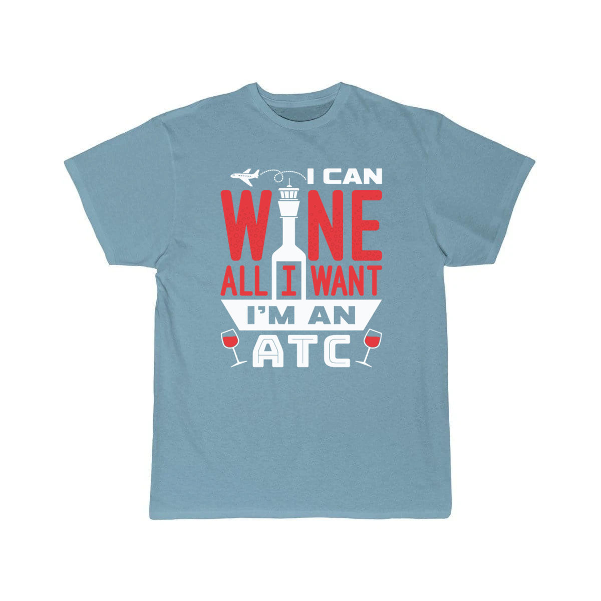 Funny ATC Air Traffic Control Wine Quote T-SHIRT THE AV8R