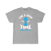 Thumbnail for For a Good Time Call 121.5 - Funny Air Traffic Con T-SHIRT THE AV8R