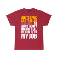 Thumbnail for Don't Tell Me How To Do My Job Design for ATC T-SHIRT THE AV8R