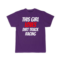 Thumbnail for DIRTTRACK RACING this Girl loves dirt track racing T-SHIRT THE AV8R