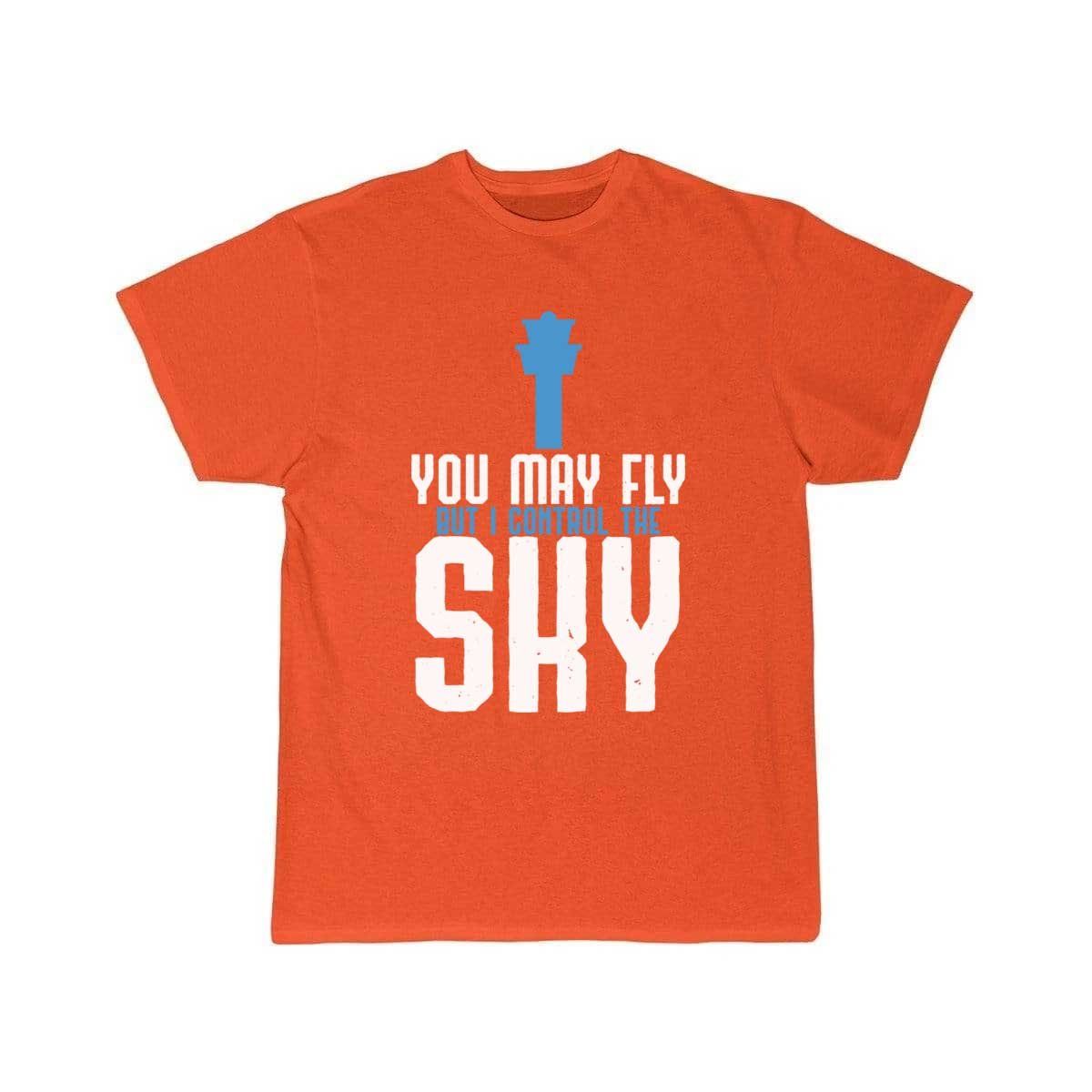 You May Fly But I Control The Sky Controller Gift T-SHIRT THE AV8R