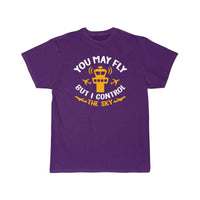 Thumbnail for You May Fly But I Control The Sky  T-SHIRT THE AV8R