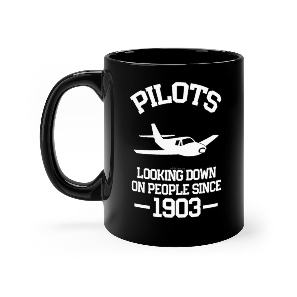 PILOTS  LOOKING DOWN ON PEOPLE SINCE DESIGNED - MUG Printify