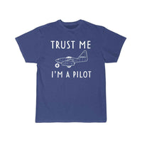 Thumbnail for Trust me I'm a Pilot T SHIRT THE AV8R