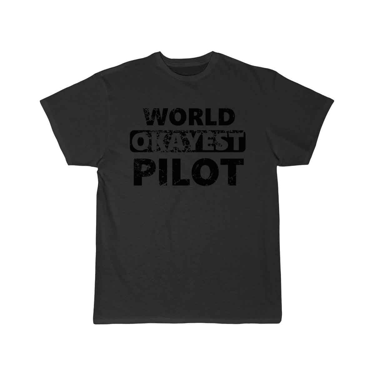 Funny Pilot Pilots world okayest Pilot T-SHIRT THE AV8R