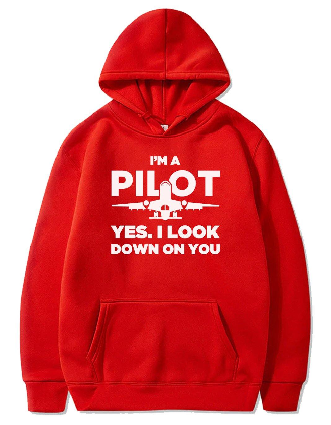 I'M A PILOT  YES. I LOOK DOWN ON YOU PULLOVER THE AV8R