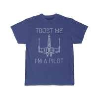 Thumbnail for Trust me I'm a Pilot T SHIRT THE AV8R