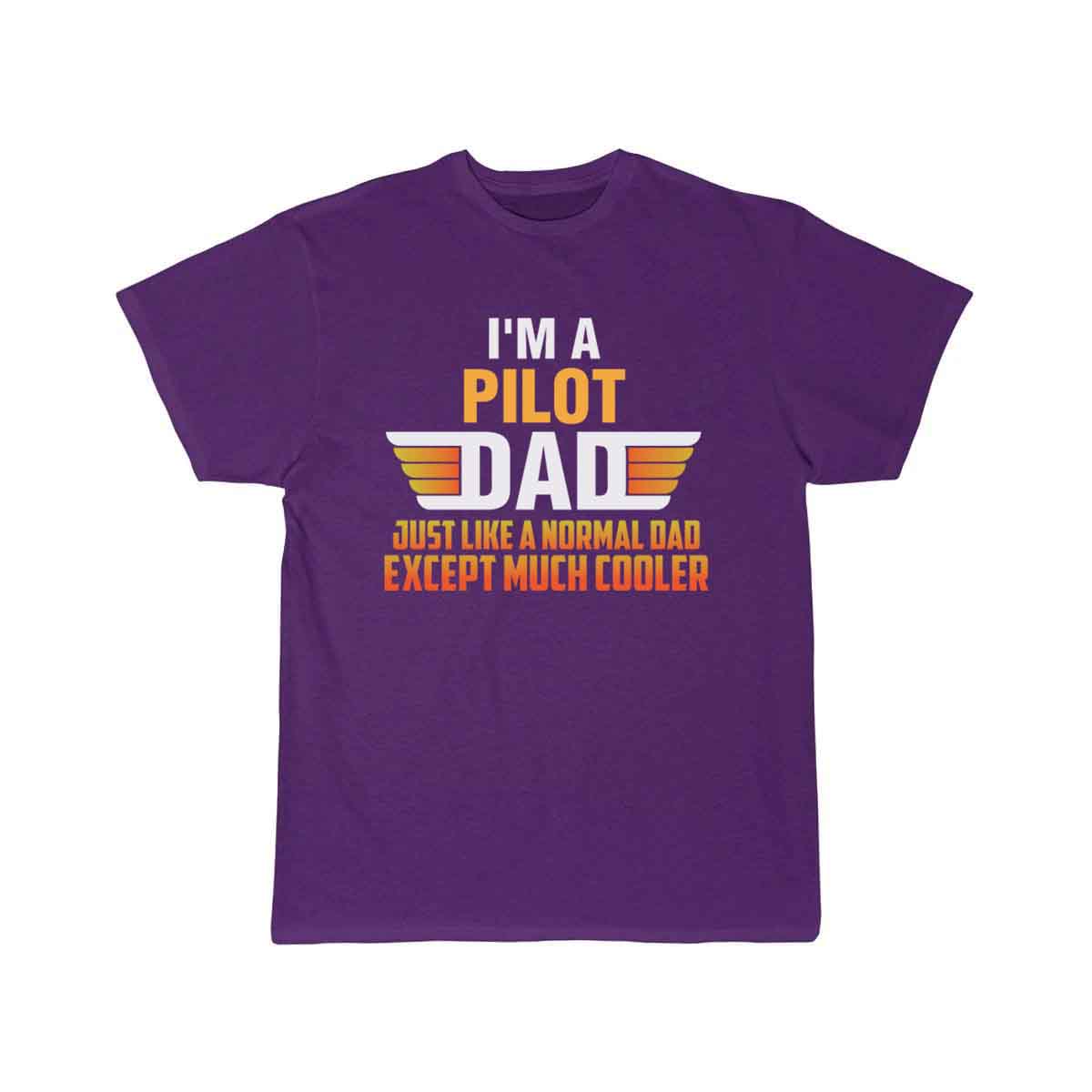 Pilot Dad - I'm A Pilot Dad just like a normal dad T-SHIRT THE AV8R