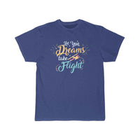 Thumbnail for let your dreams take flight T SHIRT THE AV8R