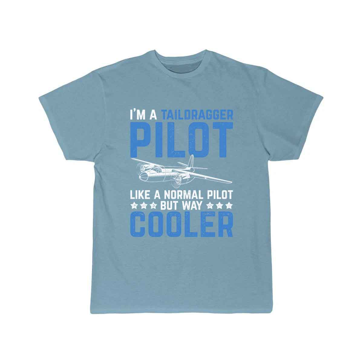 Cool Pilot Design Quote I'm A Taildragger Pilot T-SHIRT THE AV8R