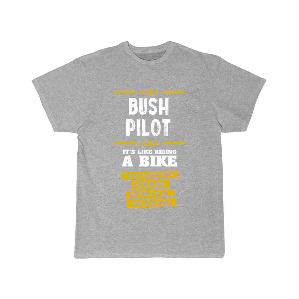 Bush Pilot  T-SHIRT THE AV8R