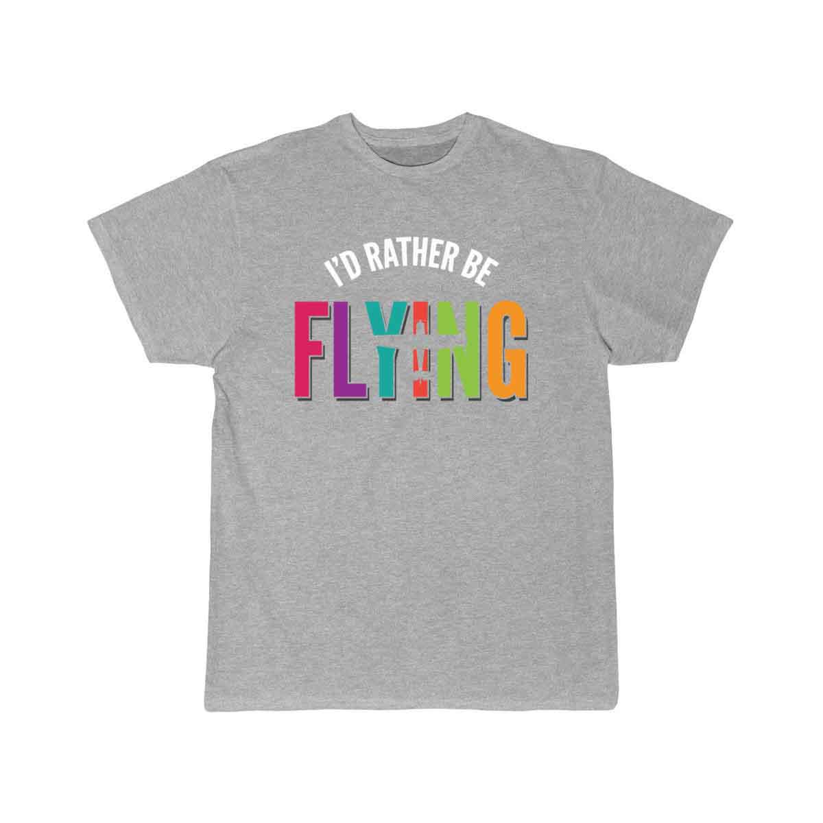 I'd rather be fly T SHIRT THE AV8R