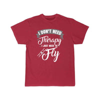 Thumbnail for I just need to fly T SHIRT THE AV8R