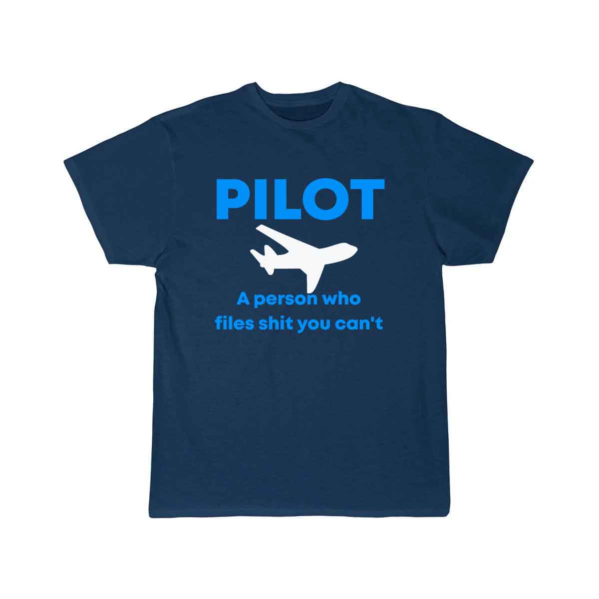 Pilot quote saying sayings pilots present T-SHIRT THE AV8R