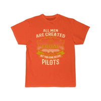 Thumbnail for All Men Are Created Equal Some Become Pilots T-SHIRT THE AV8R