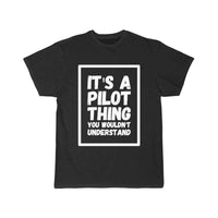 Thumbnail for It's a pilot thing you wouldn't understand T-SHIRT THE AV8R