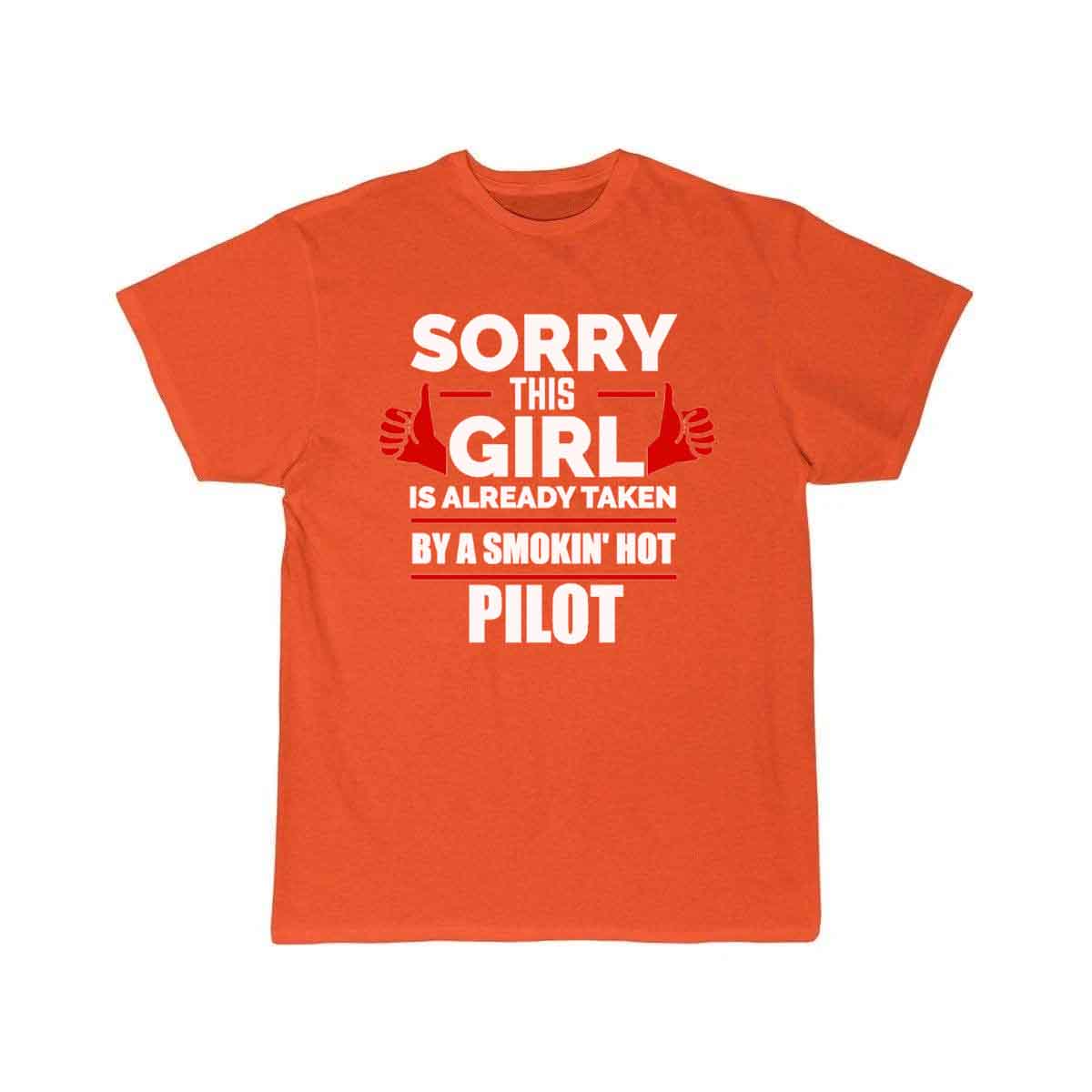 Sorry Girl Already taken by hot Pilot T-SHIRT THE AV8R