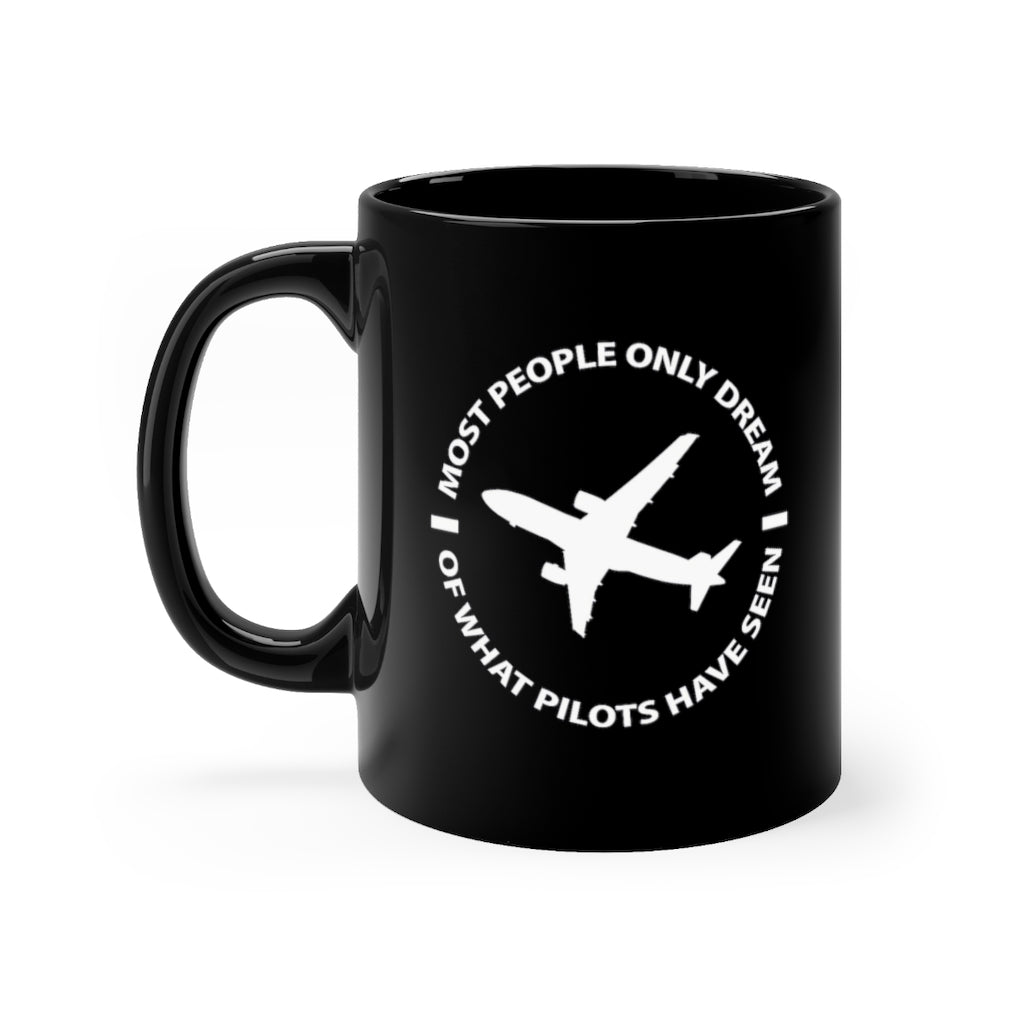 I MOST PEOPLE ONLY DREAM PILOTS DESIGNED - MUG Printify