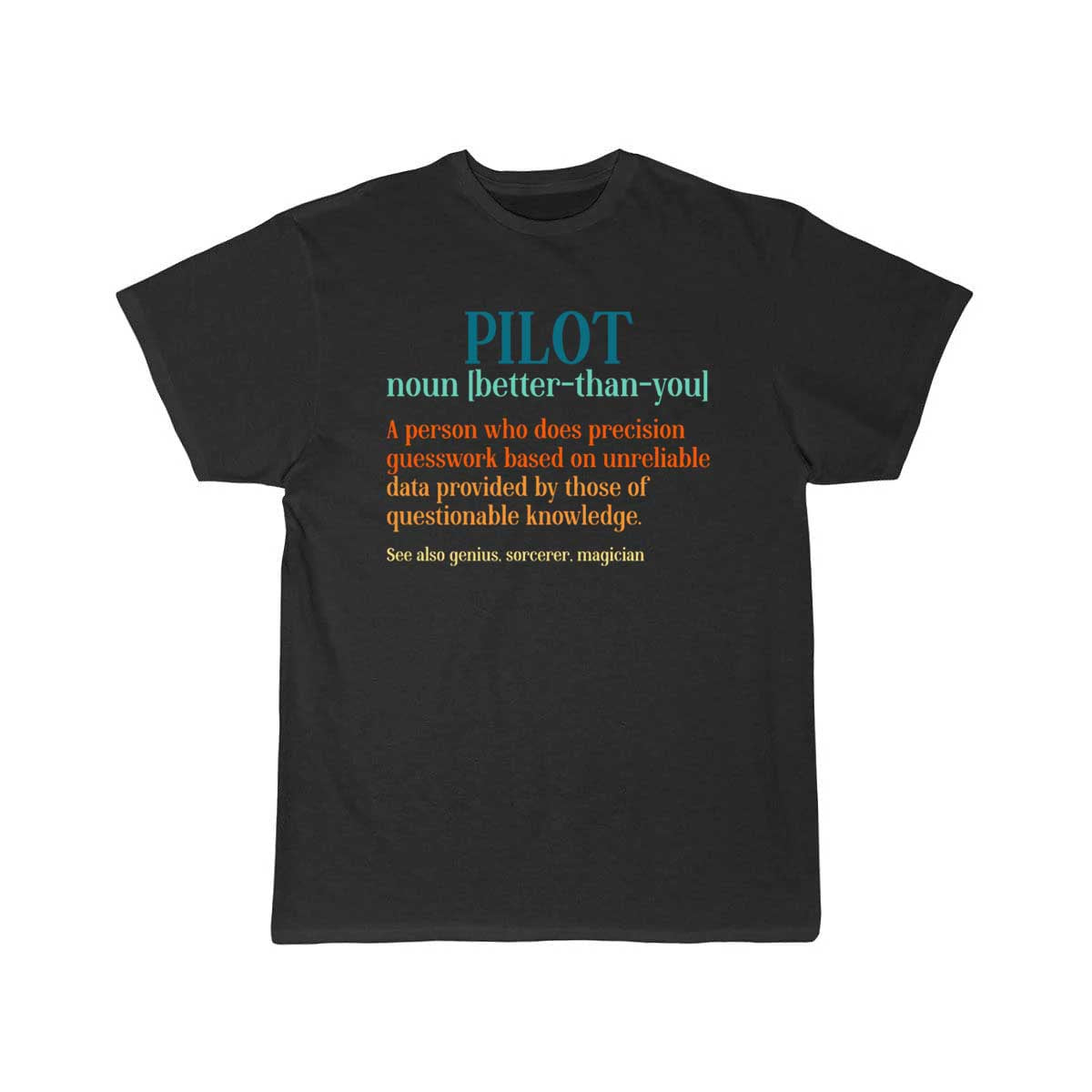 Pilot Noun A Person Who Does Precision T-SHIRT THE AV8R