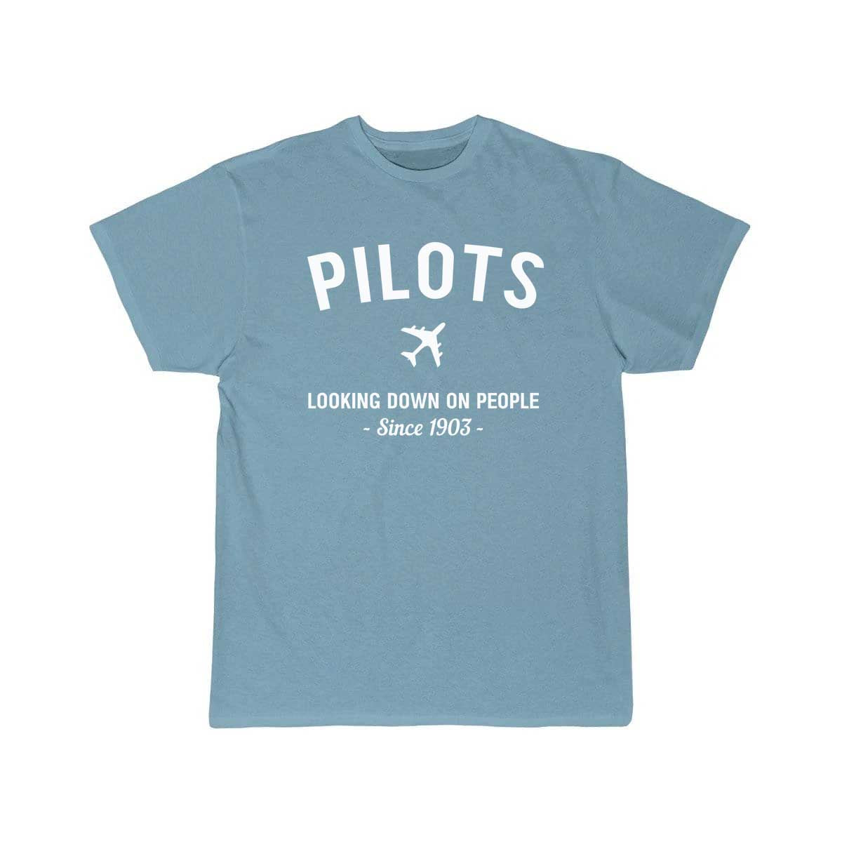 Pilots. Looking down on people since 1903 T-SHIRT THE AV8R