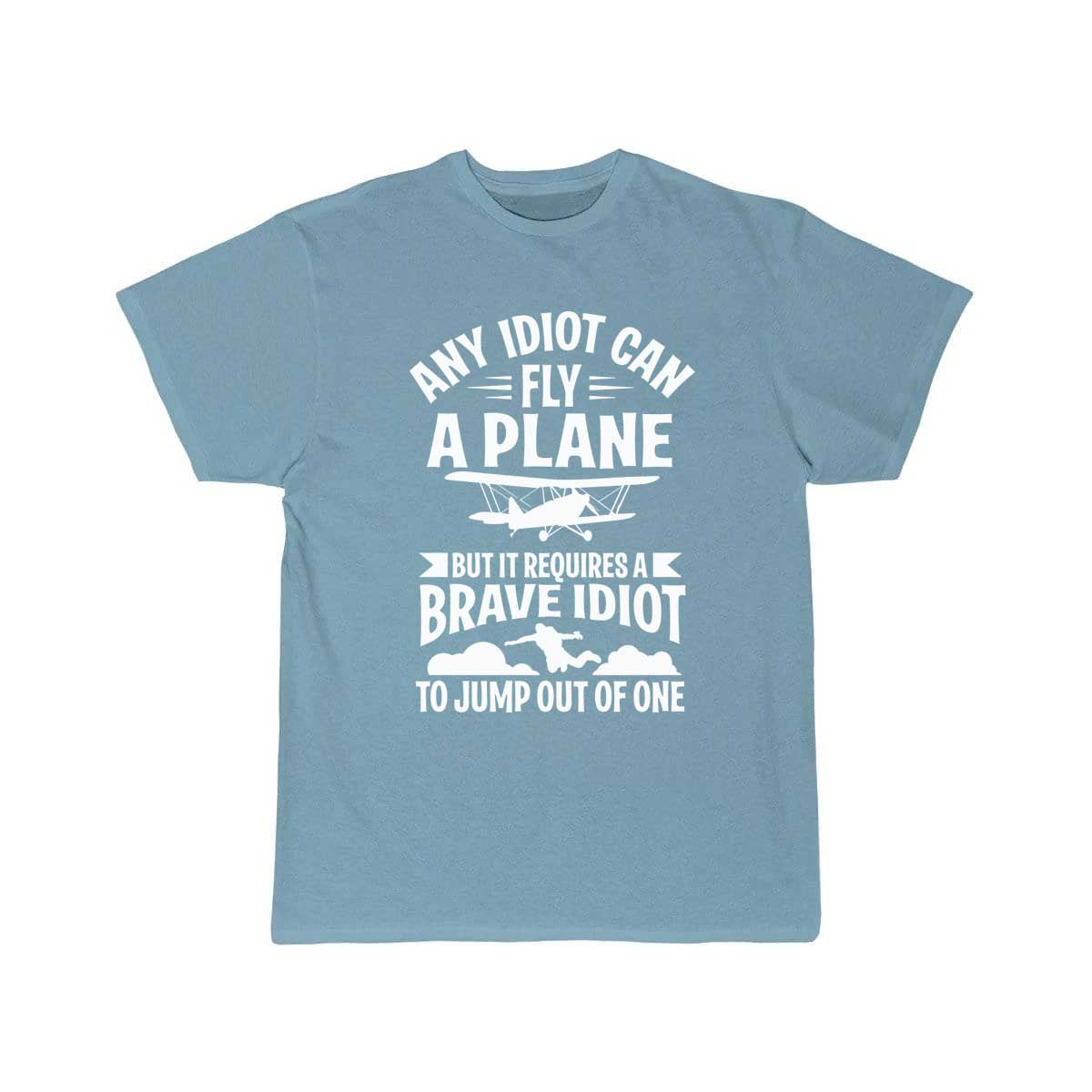 can fly a plane, I jump out of them T-SHIRT THE AV8R