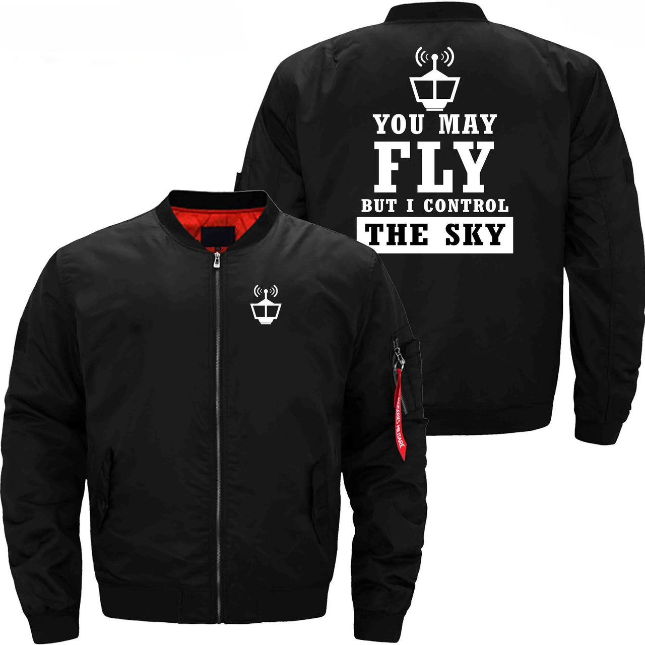 YOU MAY FLY BUT I CONTROL THE SKY - JACKET THE AV8R