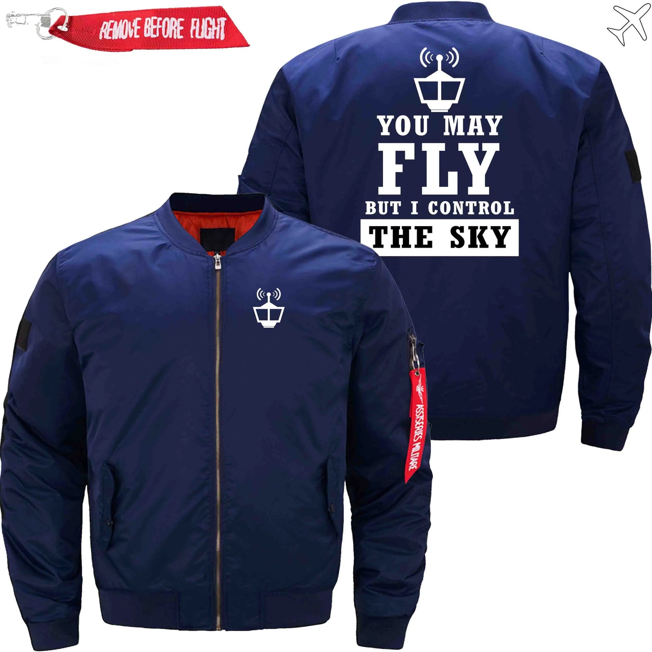 YOU MAY FLY BUT I CONTROL THE SKY - JACKET THE AV8R