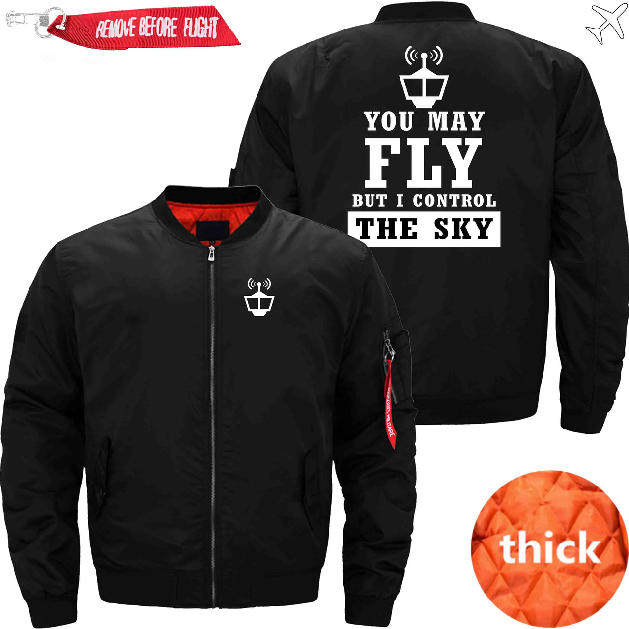 YOU MAY FLY BUT I CONTROL THE SKY - JACKET THE AV8R