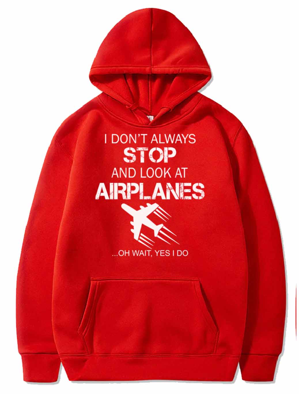 I DON'T ALWAYS STOP AND LOOK AT AIRPLANE PULLOVER THE AV8R