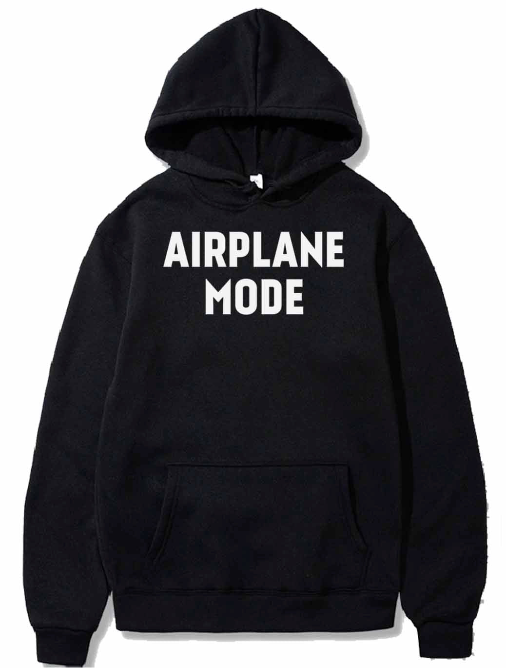 Funny Airplane Mode Joke Novelty PULLOVER THE AV8R