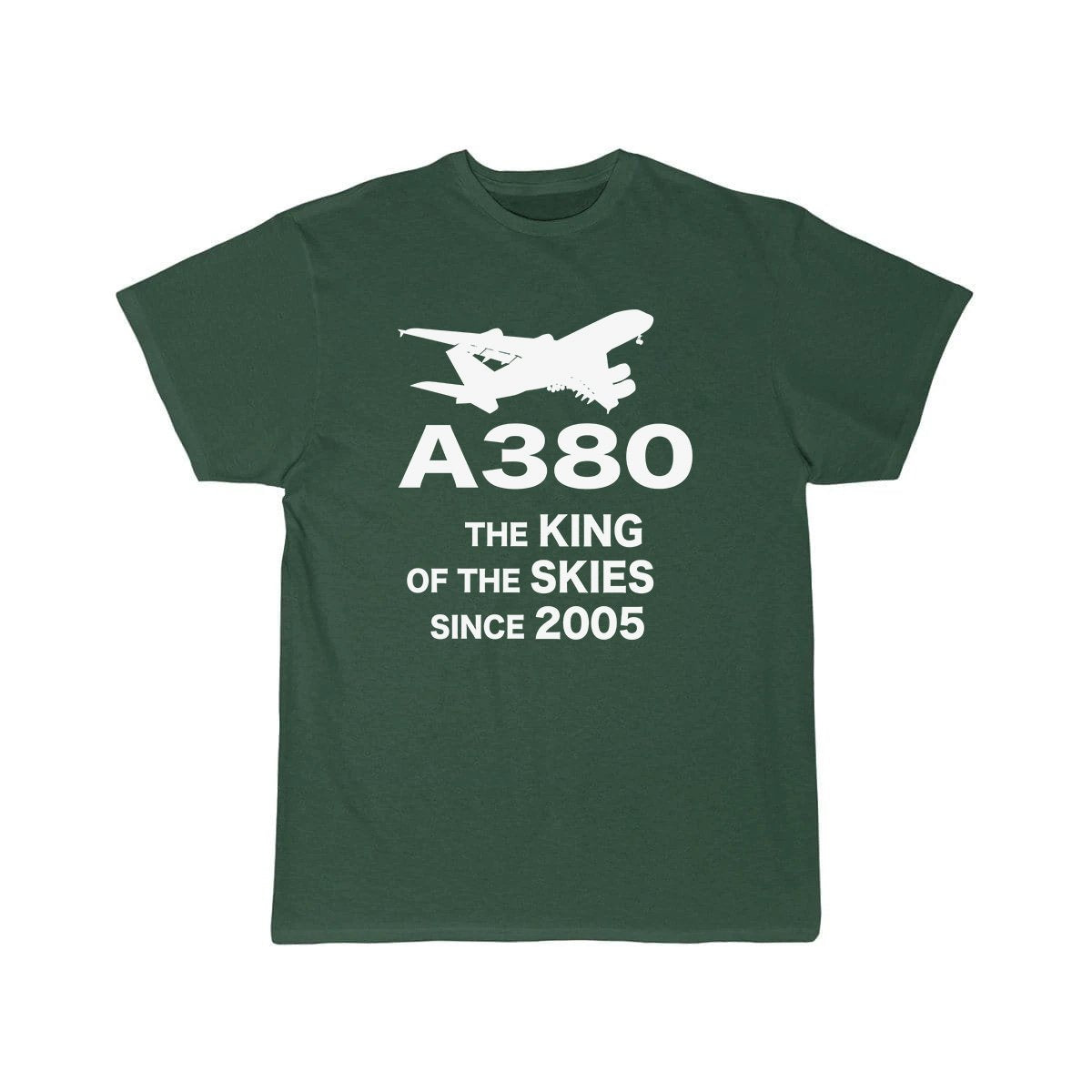 Airbus A380 The King Of The Skies Since 2005 Aviation Pilot T-Shirt THE AV8R